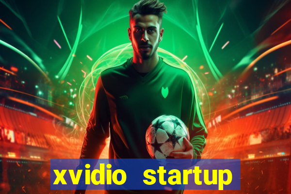 xvidio startup brasil 2024